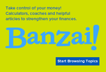 Banzai-take control of your money